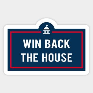 Win Back The House Sticker